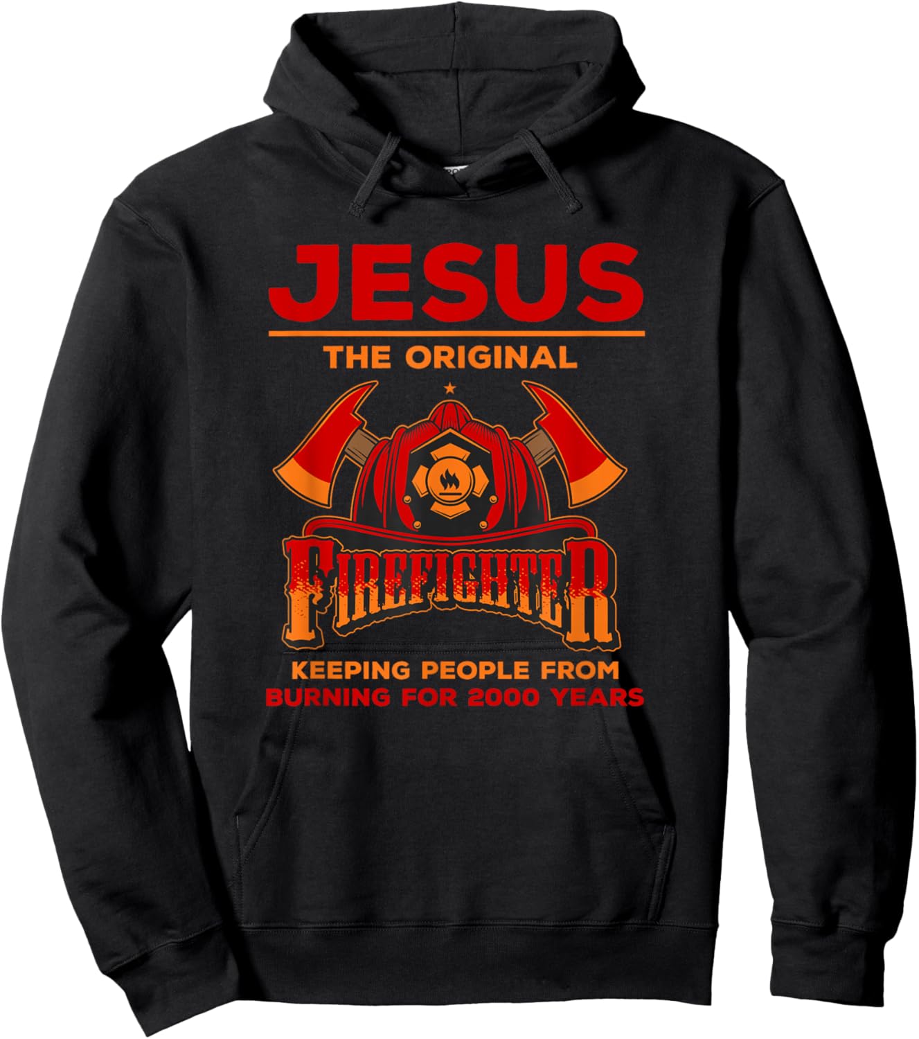 Jesus the Original Firefighter Hoodie - Hoodie | Black