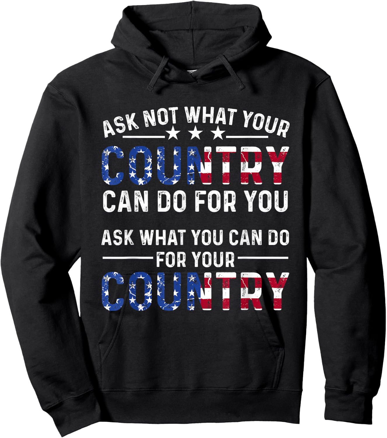 America Patriotic - Ask Not What Your Country Can Do For You Women Men Hoodie - Hoodie | Black