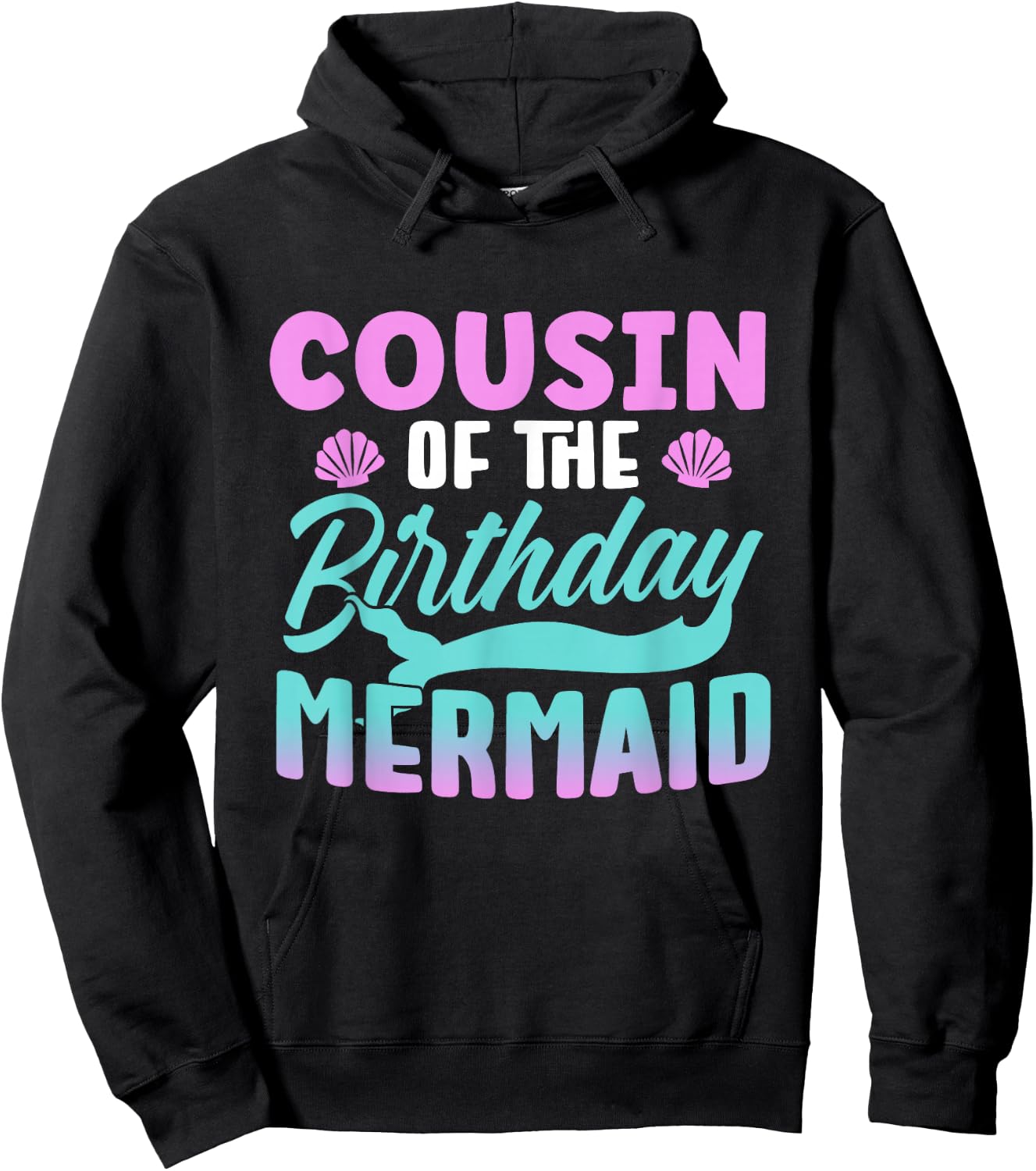 Cousin Of The Birthday Mermaid Girl Party Cute Hoodie - Hoodie | Black