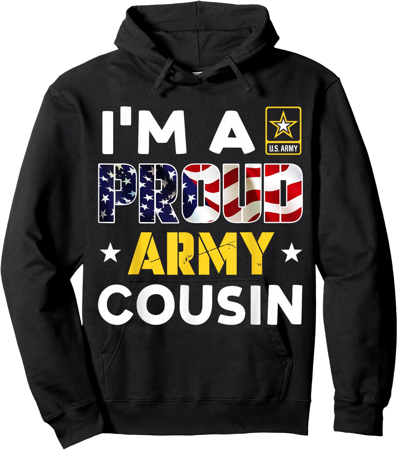 I'm a Proud Army COUSIN USA American Flag Family Solider Hoodie - Hoodie | Black