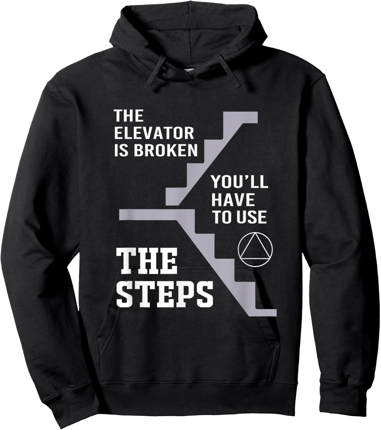 The Elevator Is Broken Take The Steps Funny Elevator Hoodie - Hoodie | Black