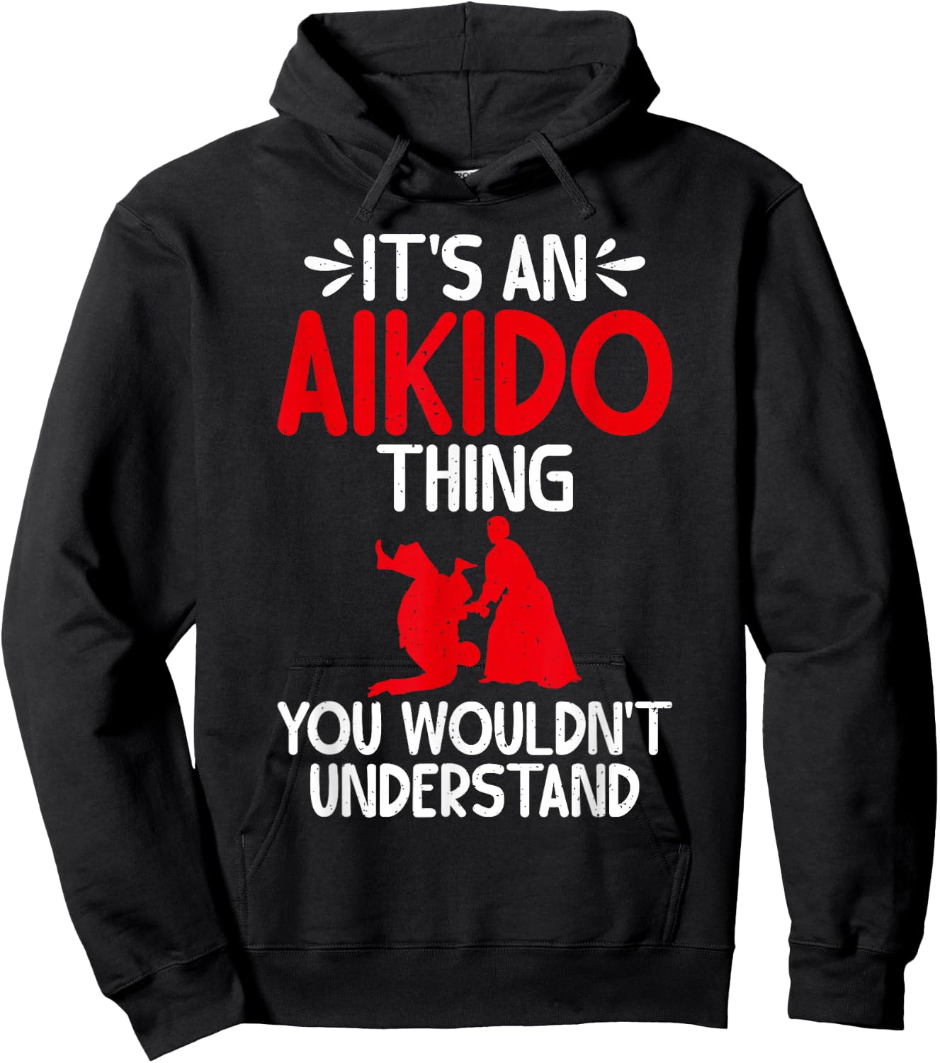 Its an Aikido Thing you wouldnt understand Aikido Hoodie - Hoodie | Black
