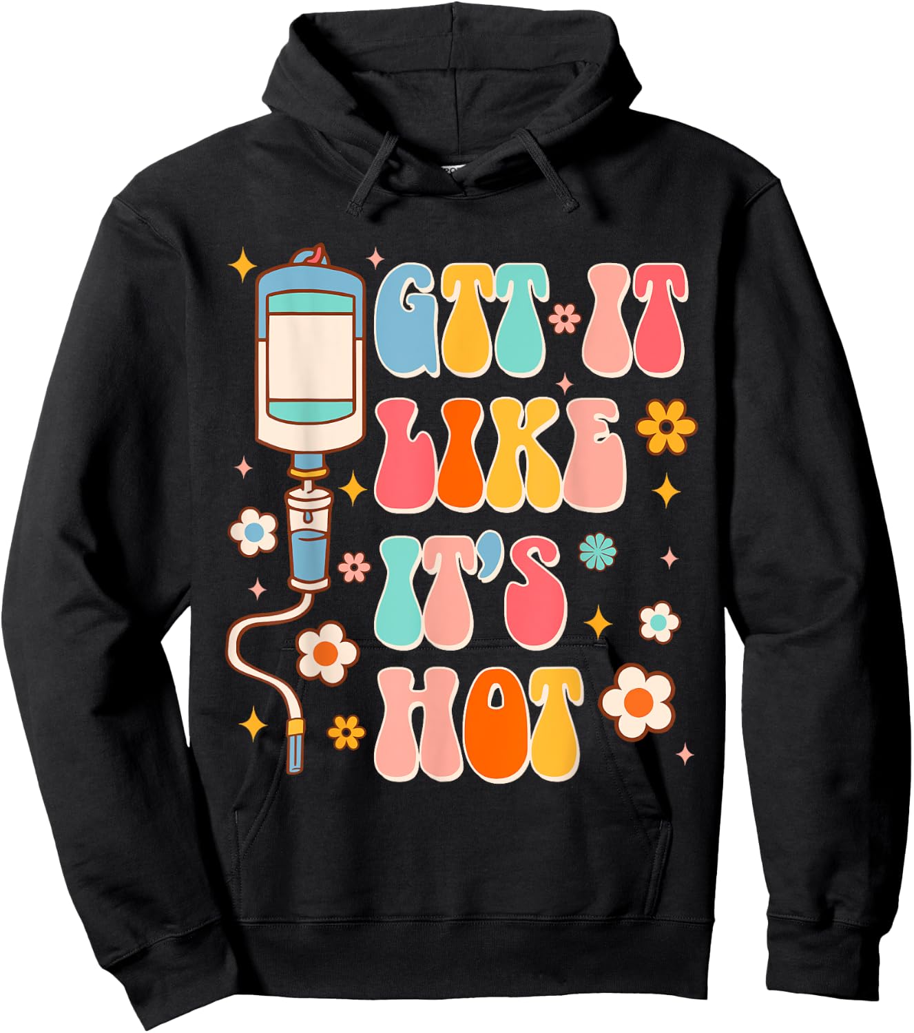 Funny ER RN Nurse Life Nursing Medical GTT It Like It's Hot Hoodie - Hoodie | Black