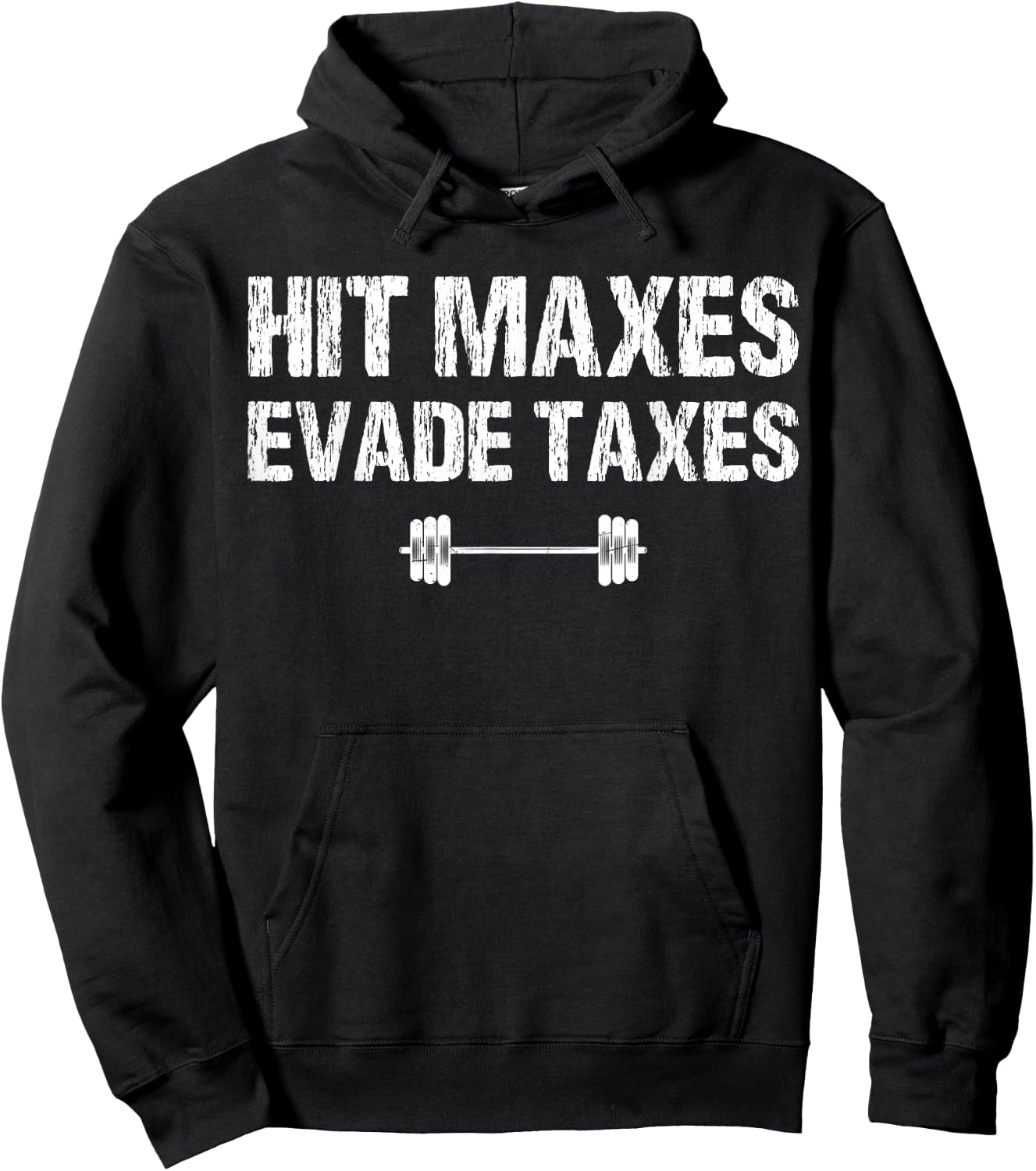 Hit Maxes Evade Taxes Funny Apparel Vintage Hoodie - Hoodie | Black