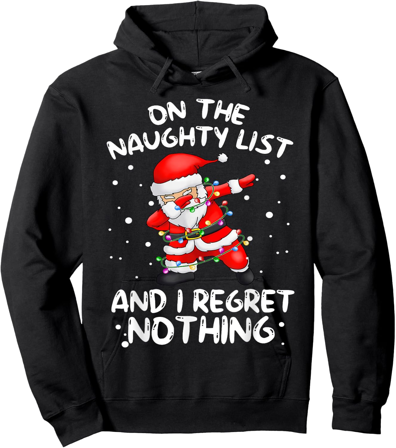 On the Naughty List and I Regret Nothing Dabbing Santa Hoodie - Hoodie | Black