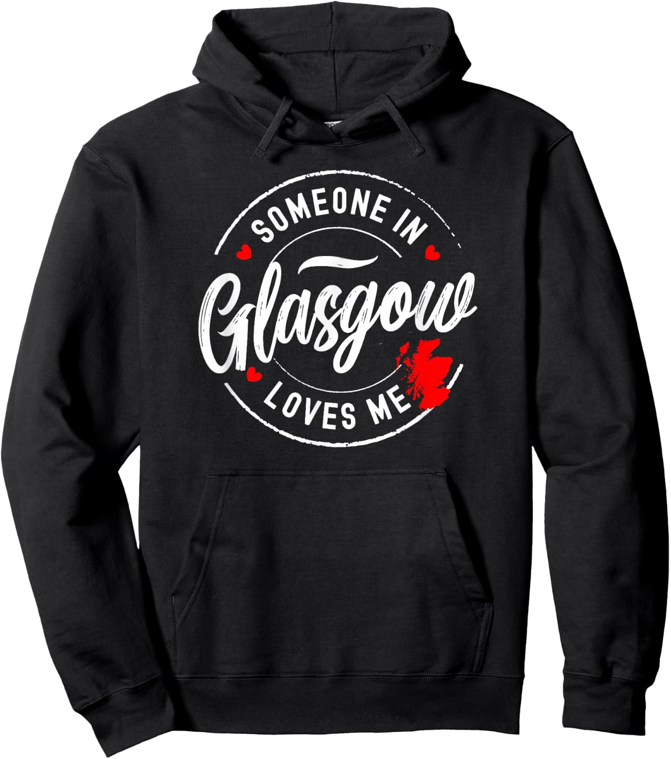 Someone in Glasgow, Scotland Loves Me Hoodie - Hoodie | Black