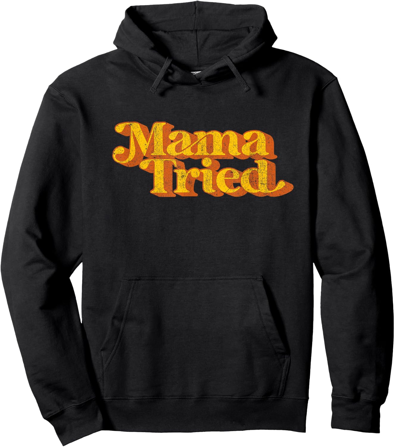 Vintage Mama Tried Country Music Southern Funny Retro 70's Hoodie - Hoodie | Black