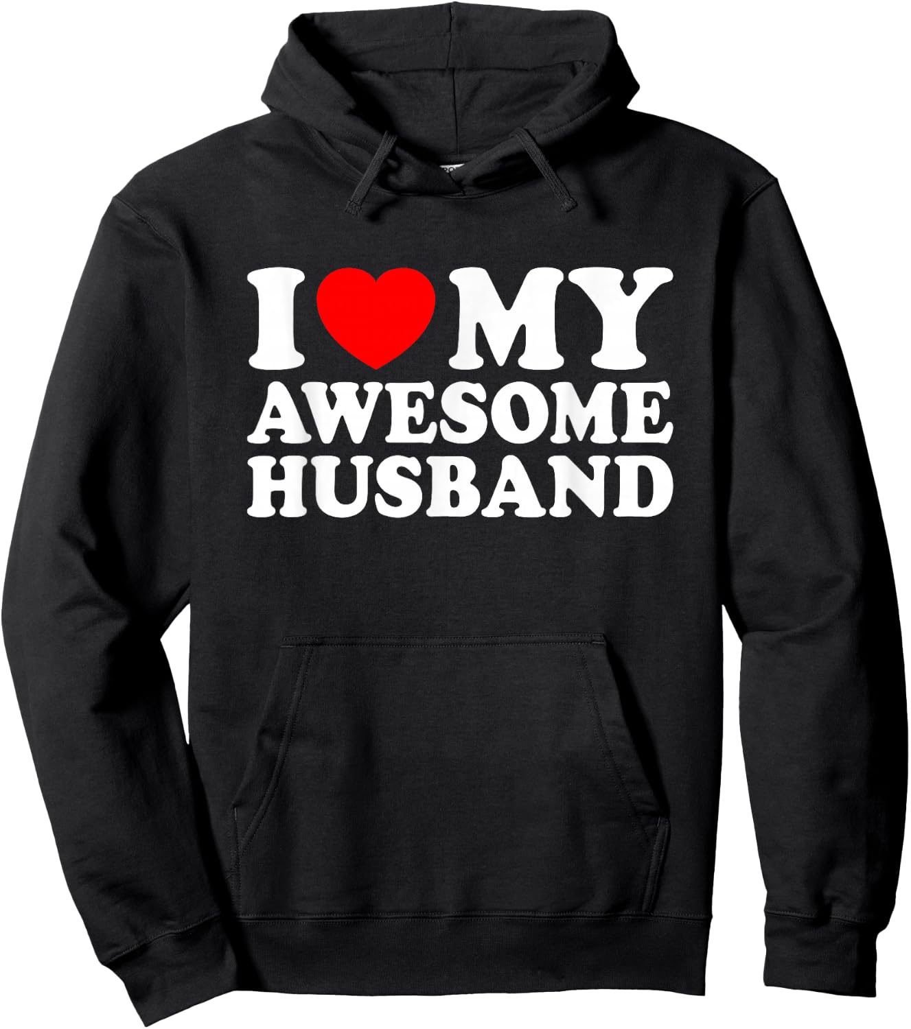 I Love My Awesome Husband Hoodie - Hoodie | Black