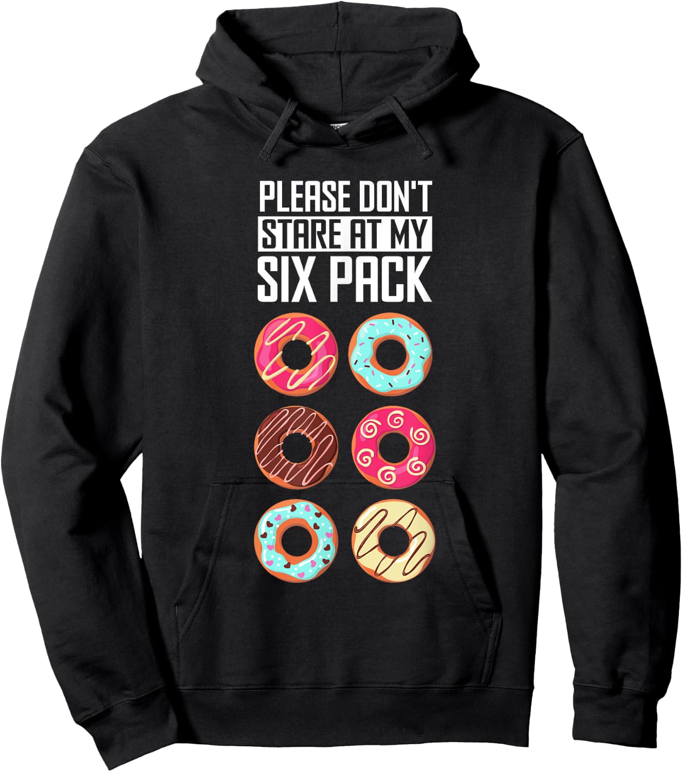 Funny Donut Humor Please Don't Stare At My Six Pack Doughnut Hoodie - Hoodie | Black