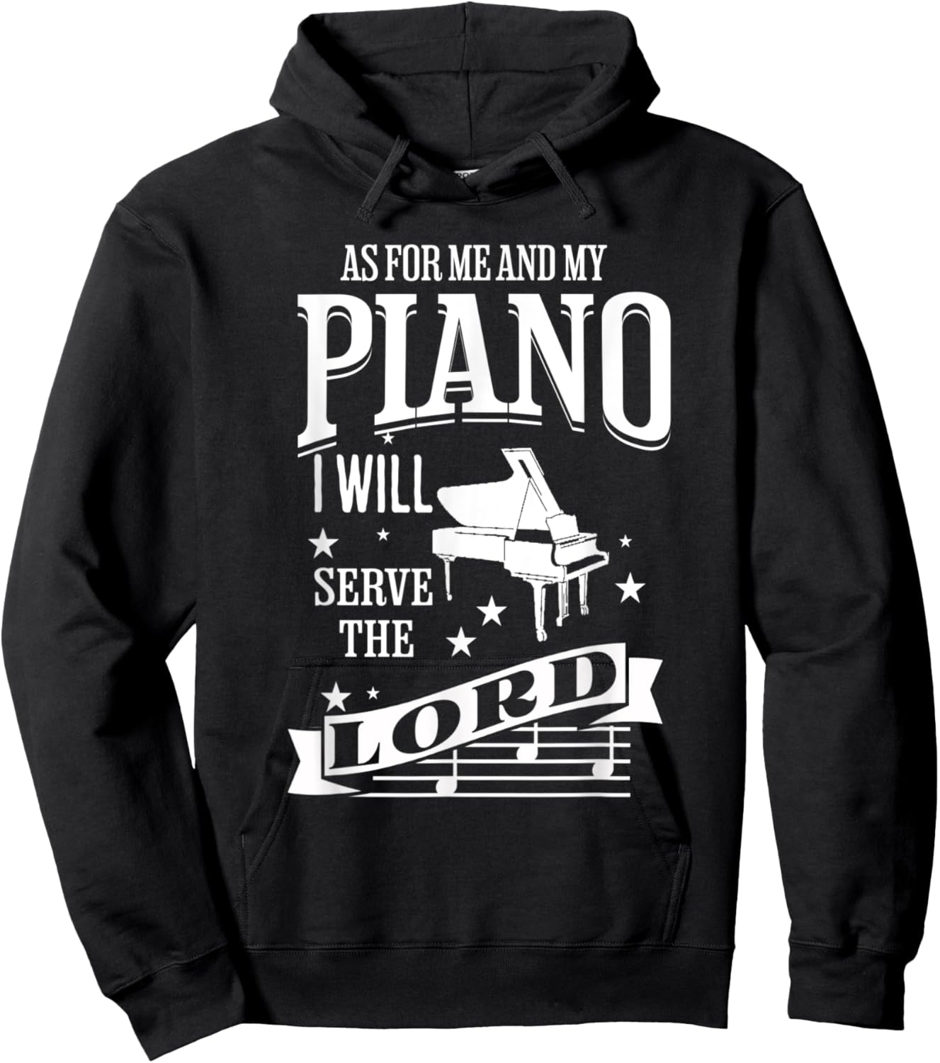 As For Me and My Piano I Will Serve The Lord Hoodie - Hoodie | Black