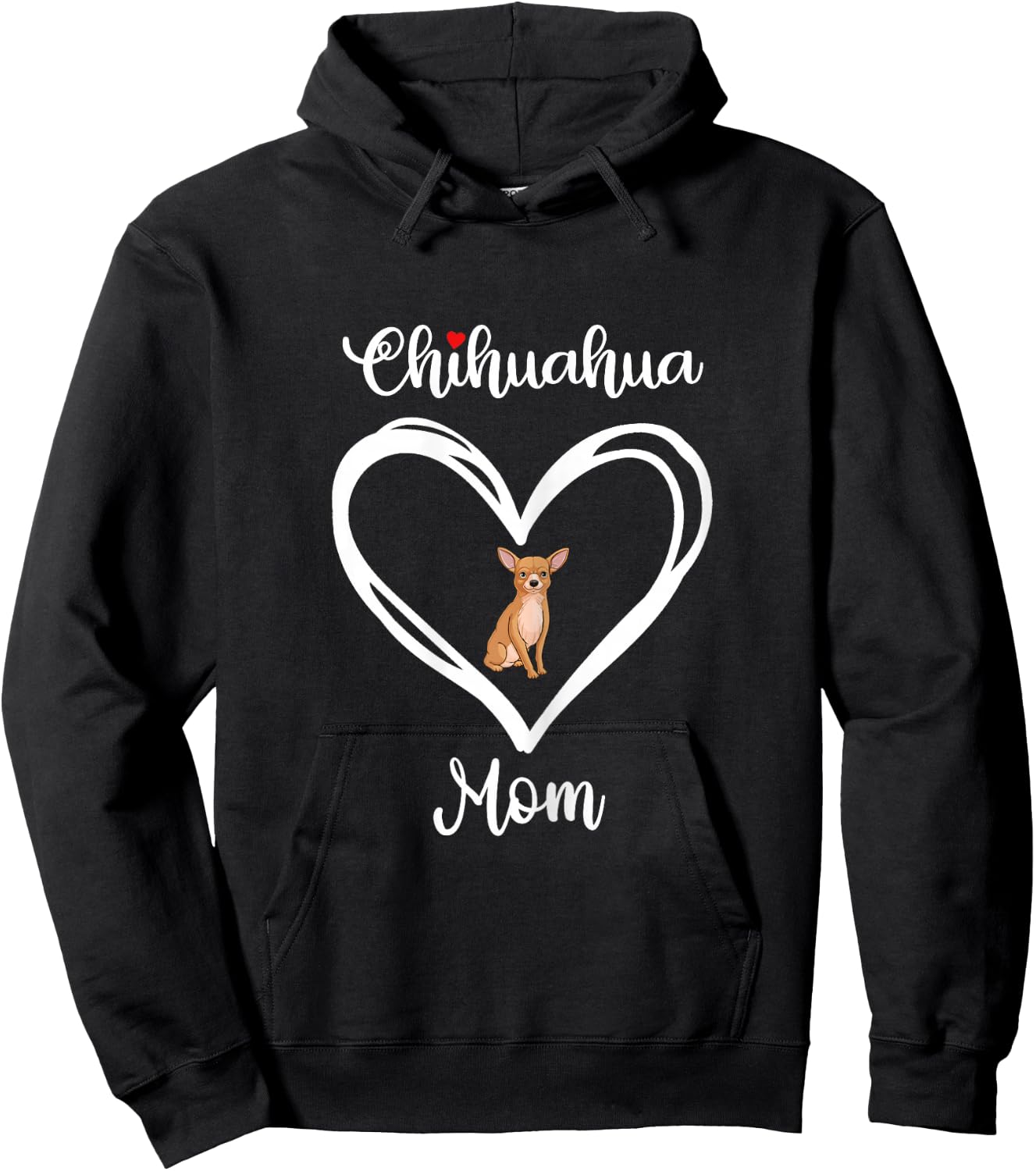 Chihuahua Mama I Love My Chihuahua Mom Hoodie - Hoodie | Black