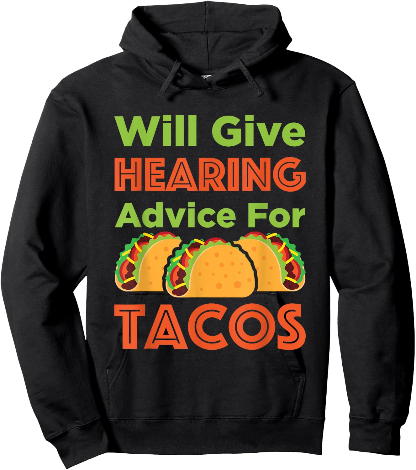 Will Give Hearing Advice for Tacos Audiologist Audiology Hoodie - Hoodie | Black