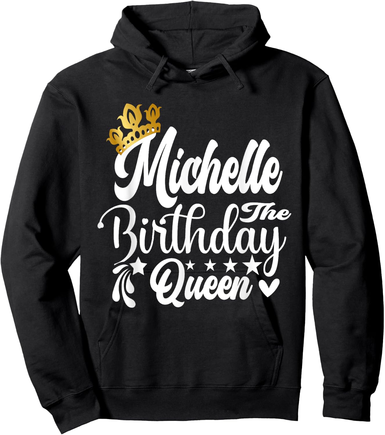 Michelle The Birthday Queen Happy Birthday Shirt Hoodie - Hoodie | Black