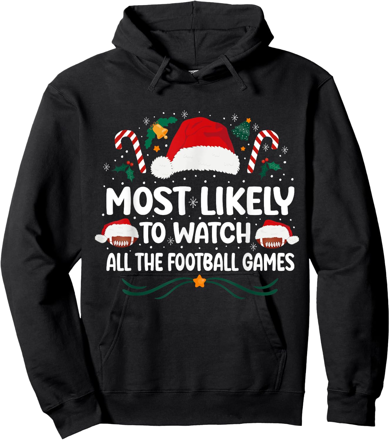Most Likely To Watch All The Football Games Christmas Family Hoodie - Hoodie | Black