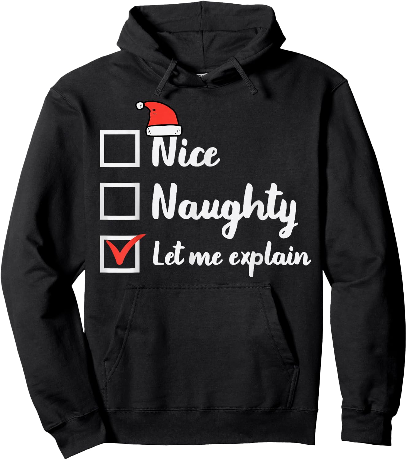 Christmas Nice Naughty Let Me Explain Funny Xmas Men Women Hoodie - Hoodie | Black