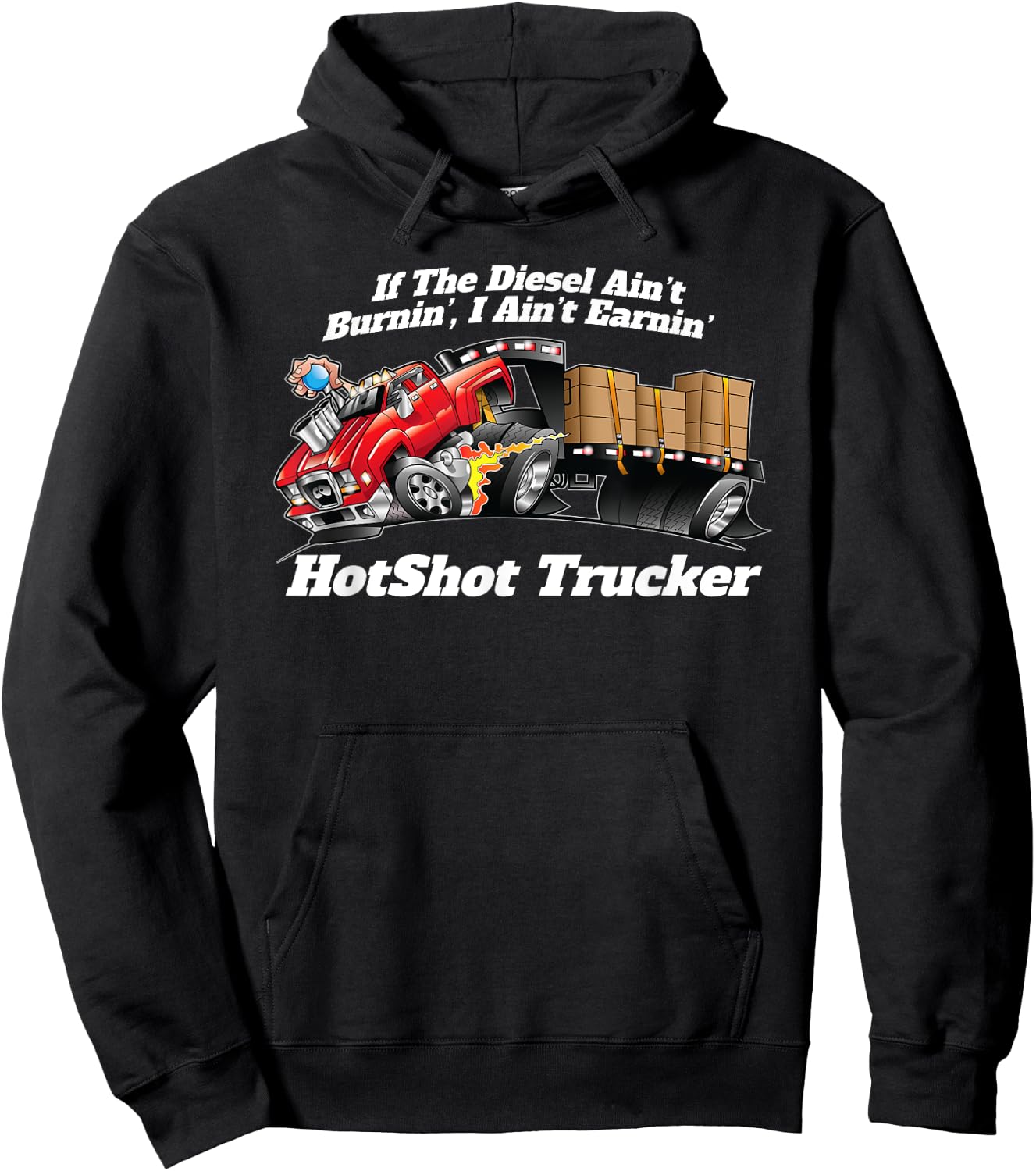 Hotshot Trucker If The Diesel Ain't Burnin' Funny Dually Hoodie - Hoodie | Black
