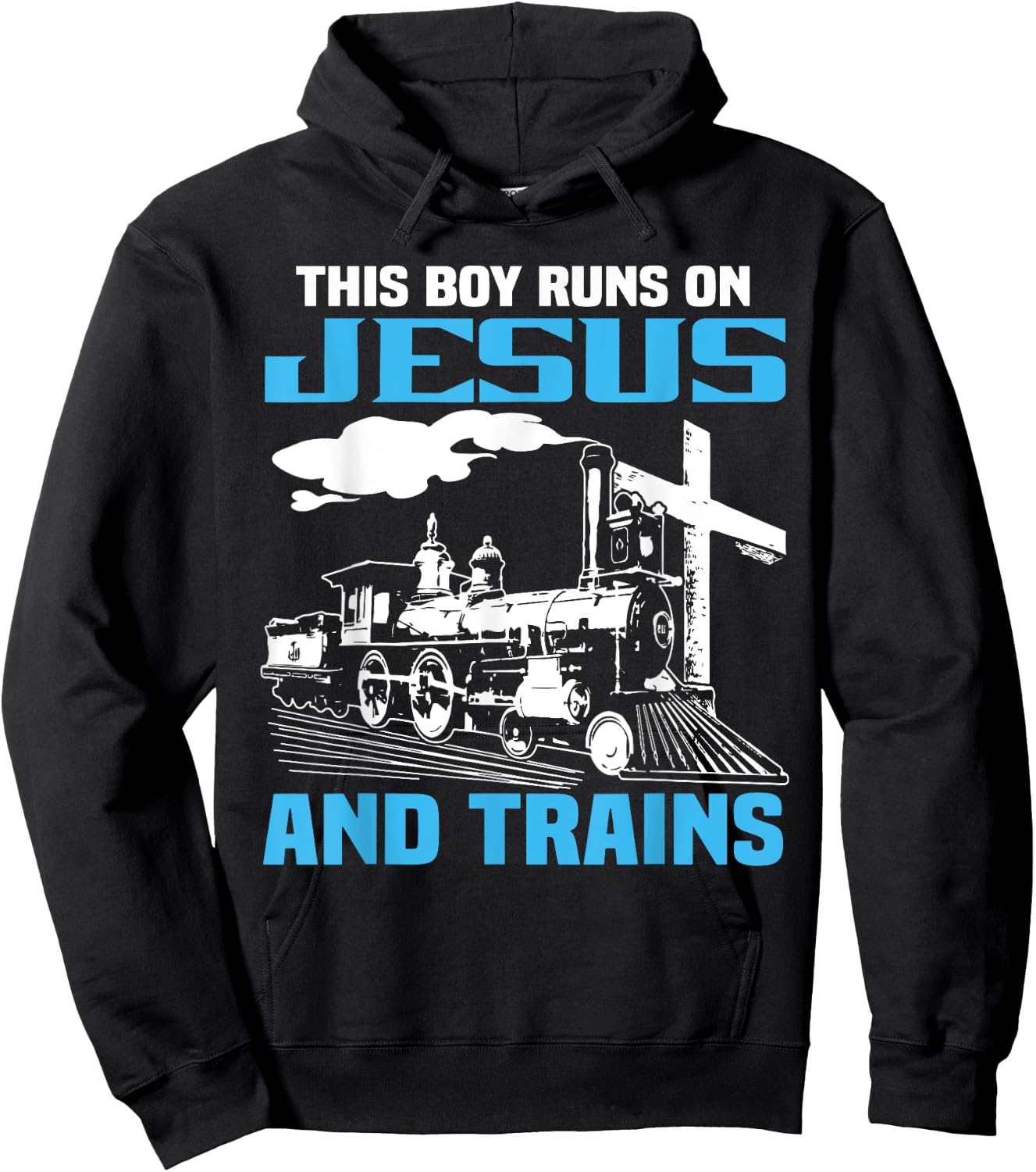 This Boy Runs On Jesus And Trains Locomotive Railroad Hoodie - Hoodie | Black