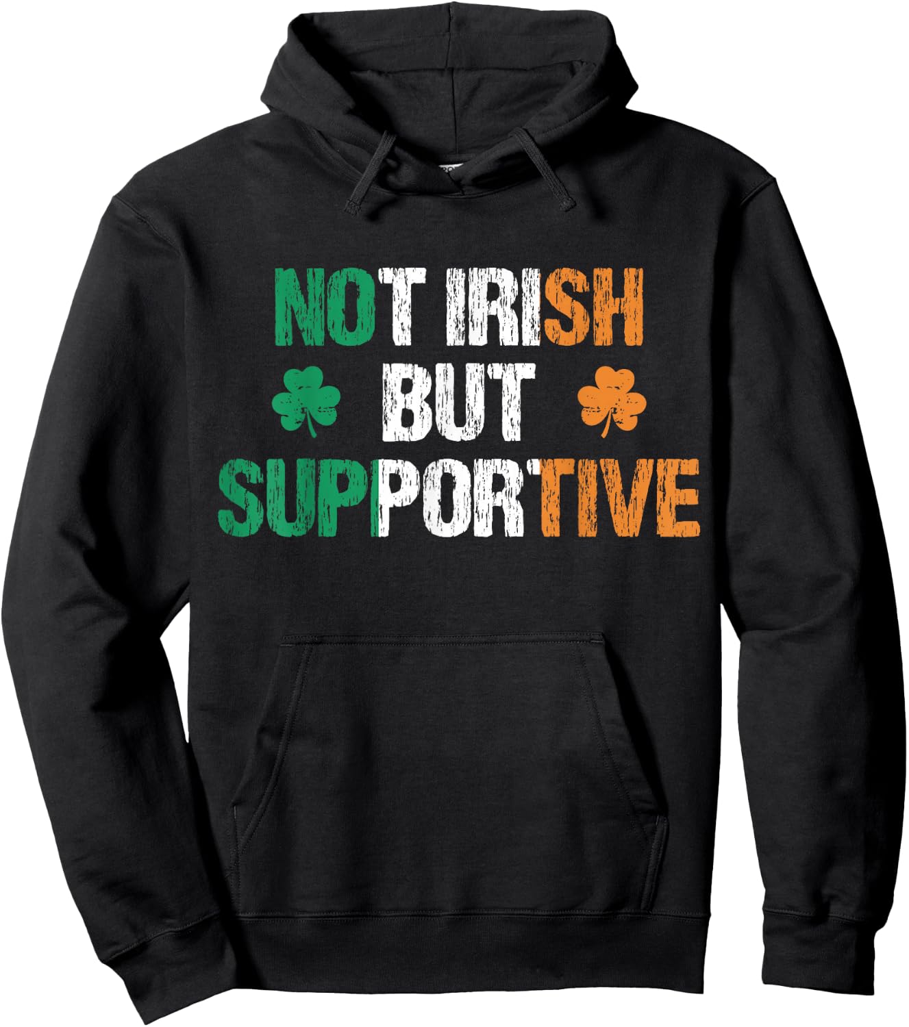 Not Irish But Supportive Funny Apparel Vintage Ireland Irish Hoodie - Hoodie | Black