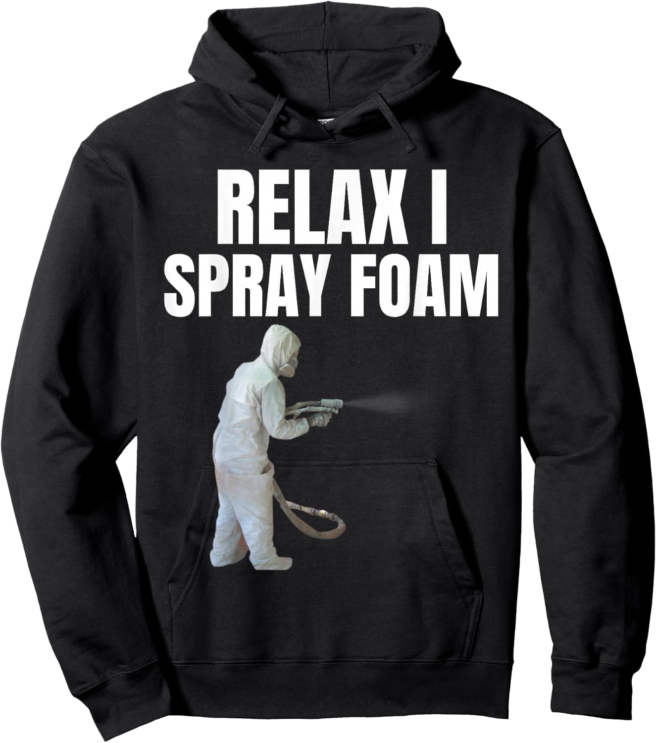 Relax I spray foam- Awesome Funny Spray foam tech design Hoodie - Hoodie | Black