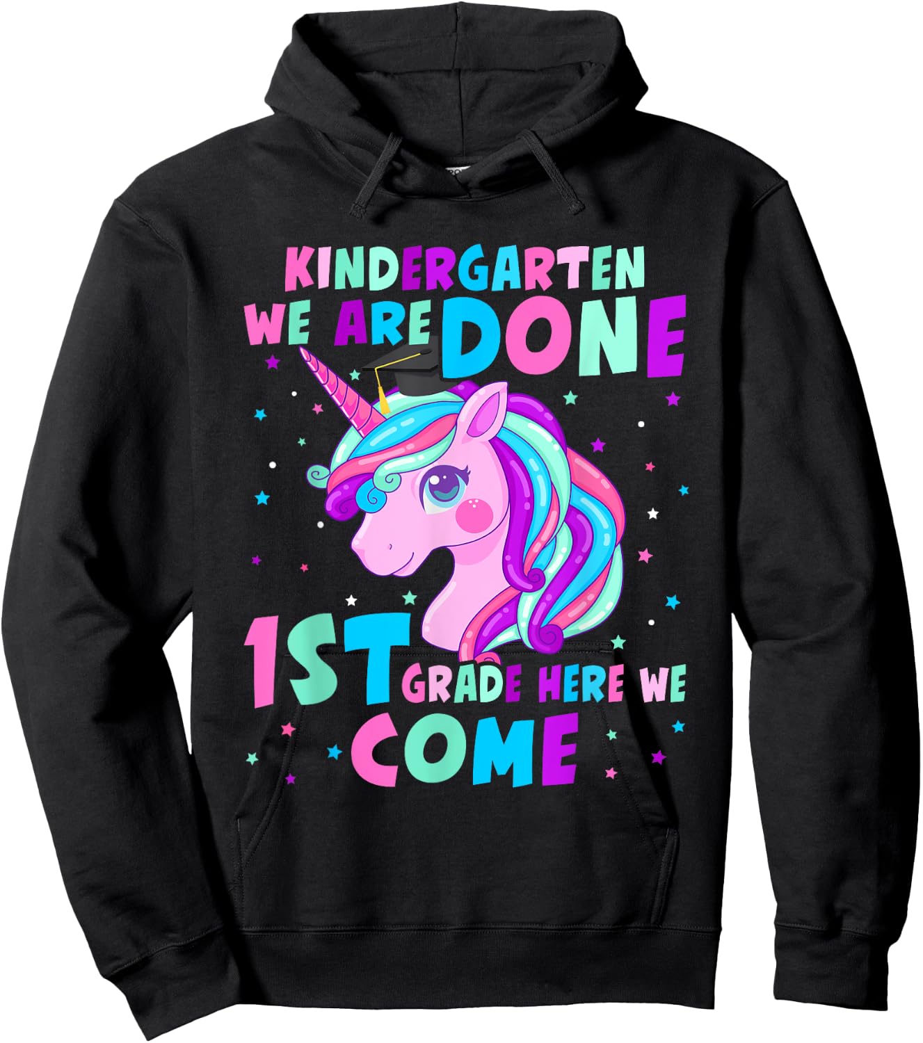 Unicorn Kindergarten Graduation for Girls Done First Grade Hoodie - Hoodie | Black