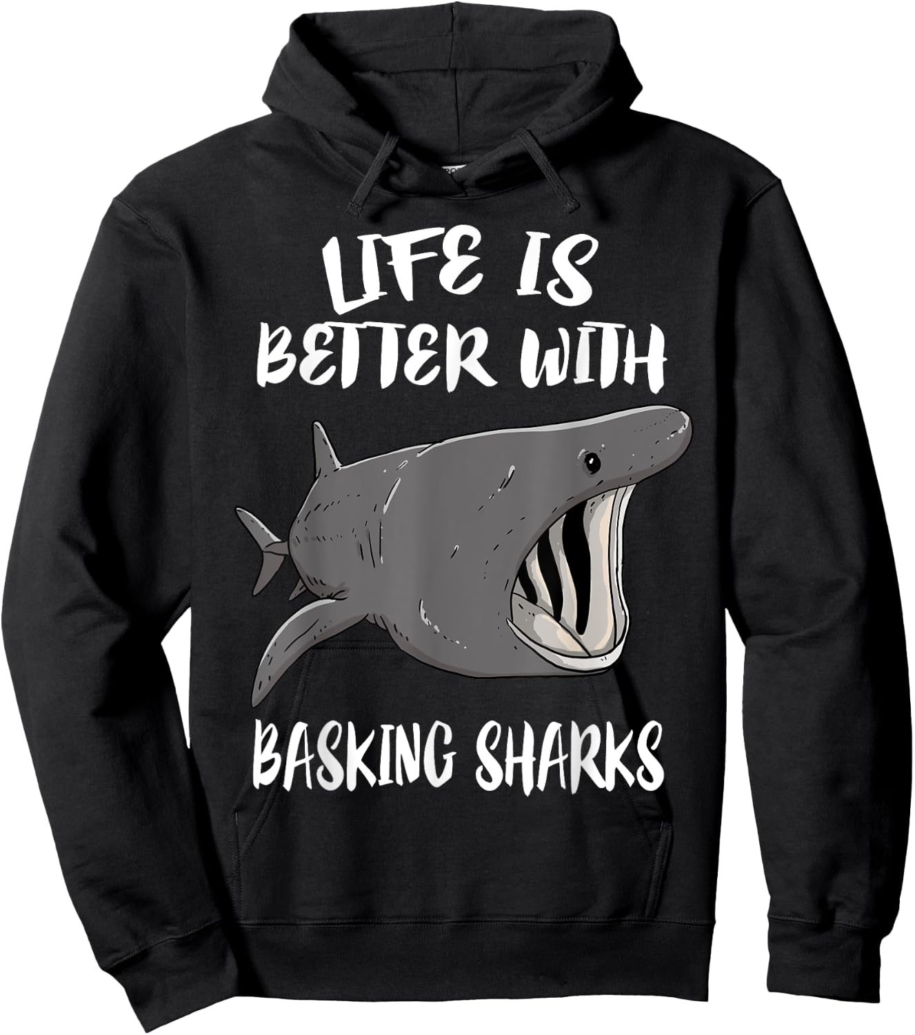 Life Is Better With Basking Sharks Hoodie - Hoodie | Black