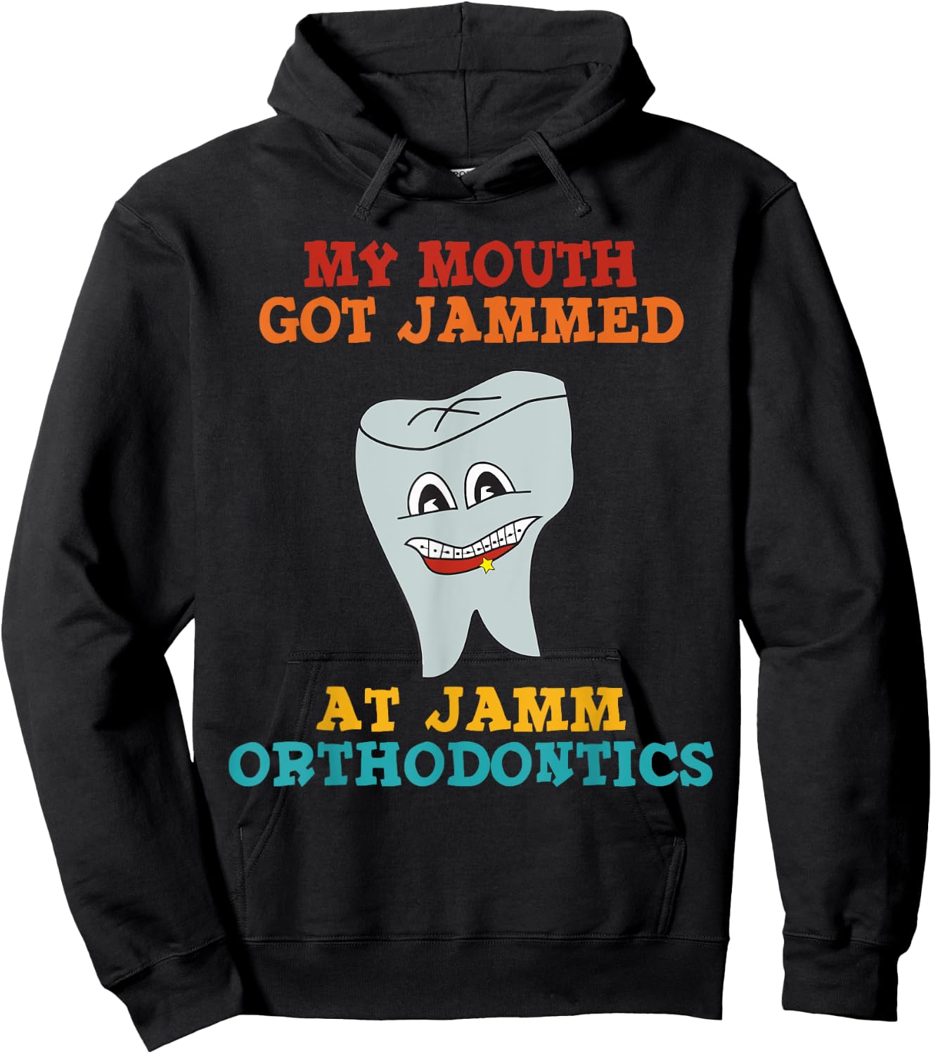 My Mouth Got Jammed At Jamm Orthodontics Apparel Hoodie - Hoodie | Black