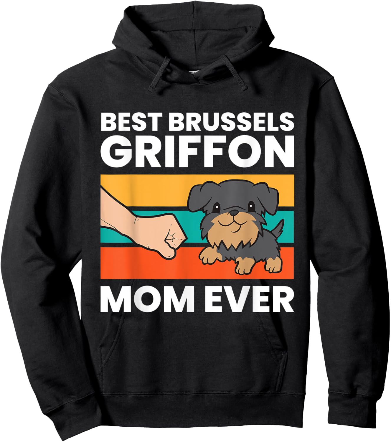 Griffon Bruxellois Dog Mom Best Brussels Griffon Mom Ever Women Kids Hoodie - Hoodie | Black