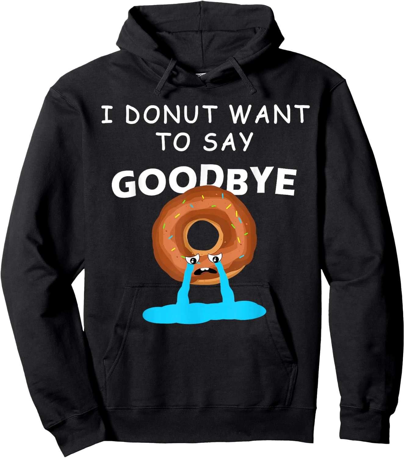 I Donut Want to Say Goodbye Funny Coworker Leaving Party Hoodie - Hoodie | Black