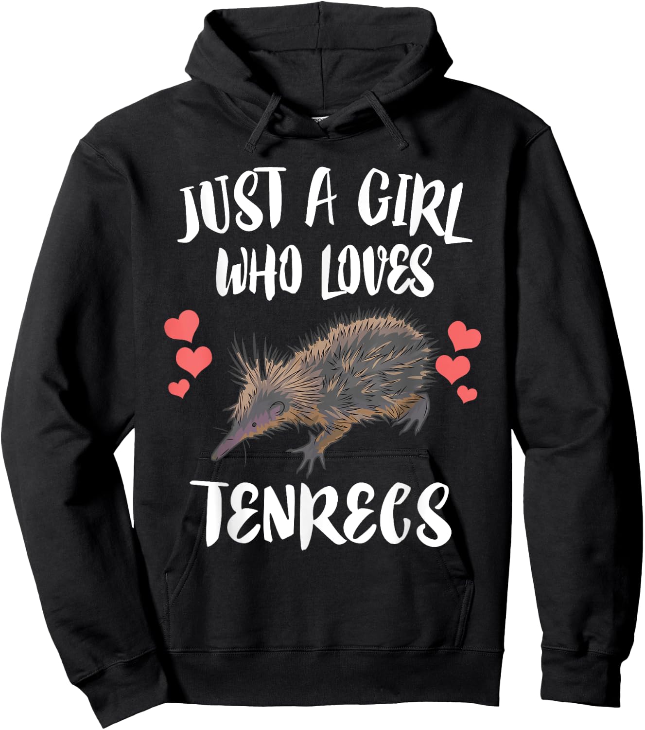 Just A Girl Who Loves Tenrecs Animals Hoodie - Hoodie | Black