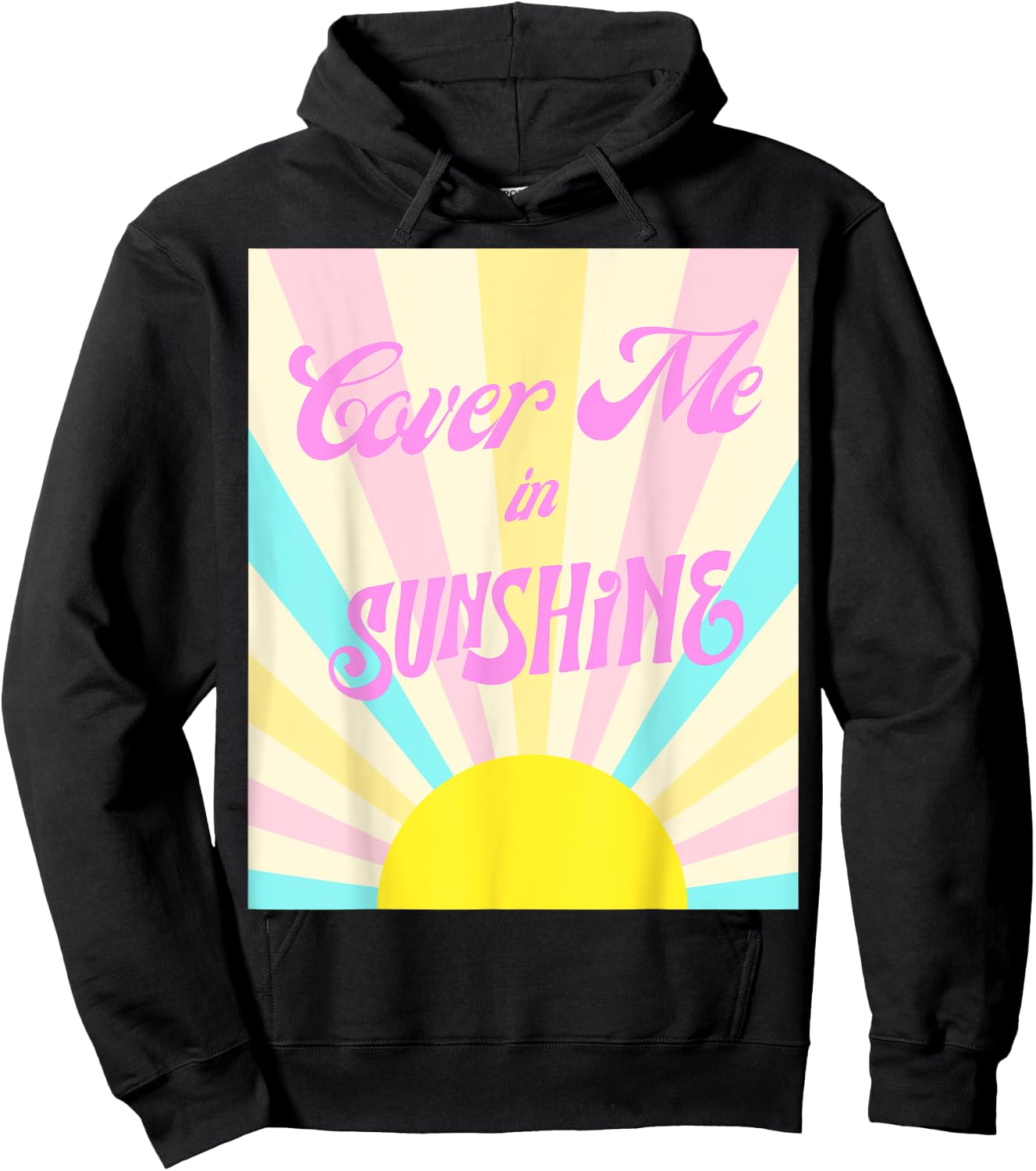 Cover me in sunshine Women Hoodie - Hoodie | Black