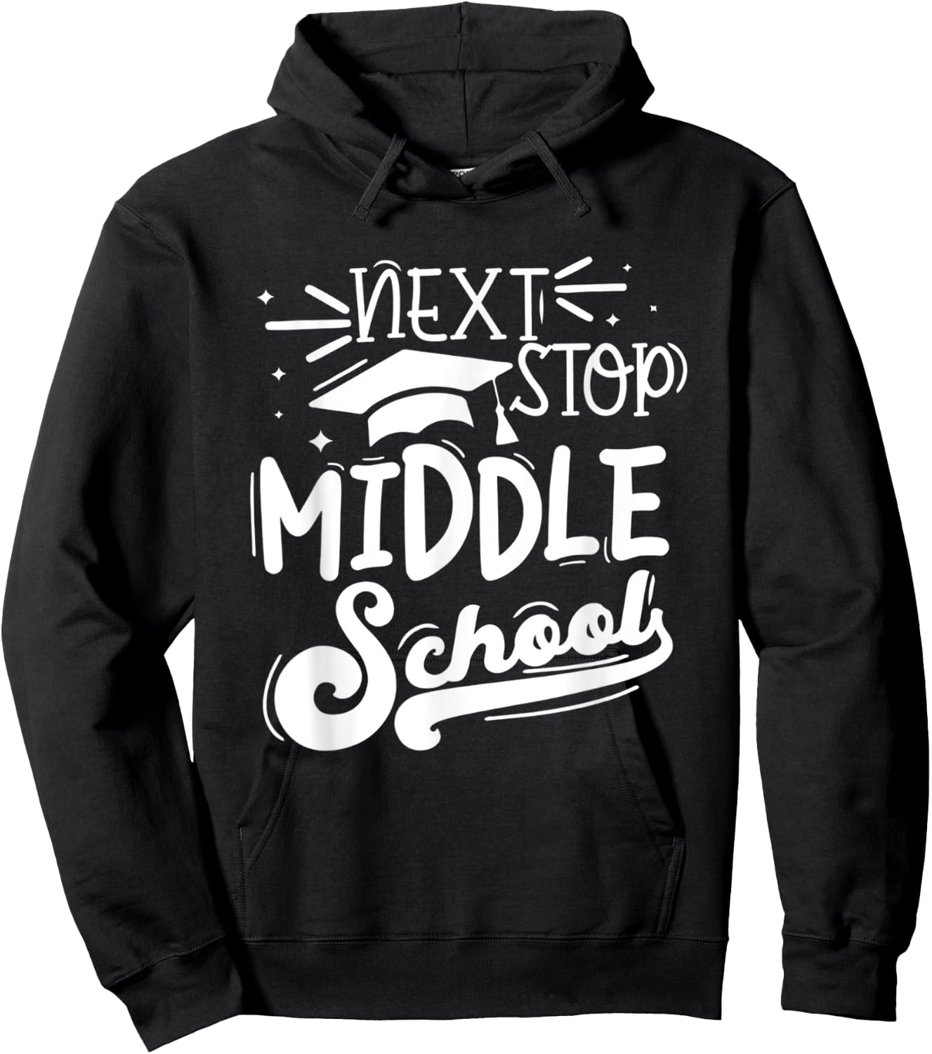 Next Stop Middle School Fifth Grade Graduation Summer Break Hoodie - Hoodie | Black