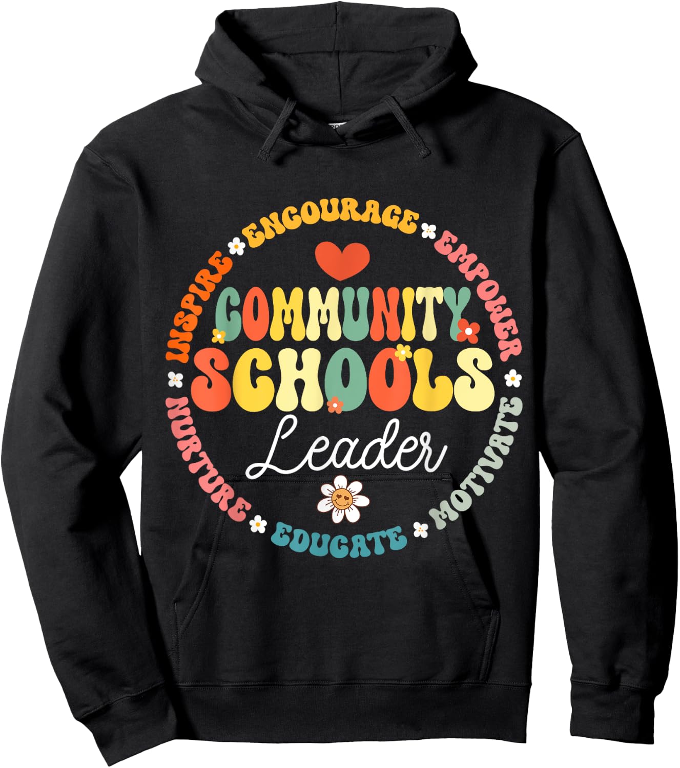 Groovy Community Schools Leader Spreading Positivity Hoodie - Hoodie | Black