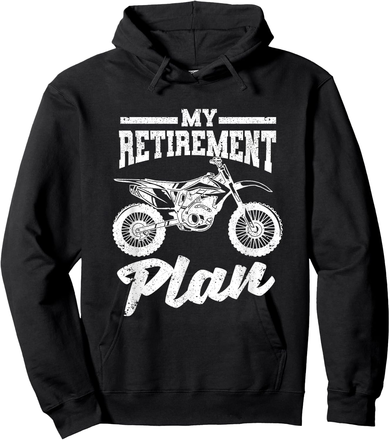 Funny Dirt Bike Motocross Dirtbike Bikers My Retirement Plan Hoodie - Hoodie | Black