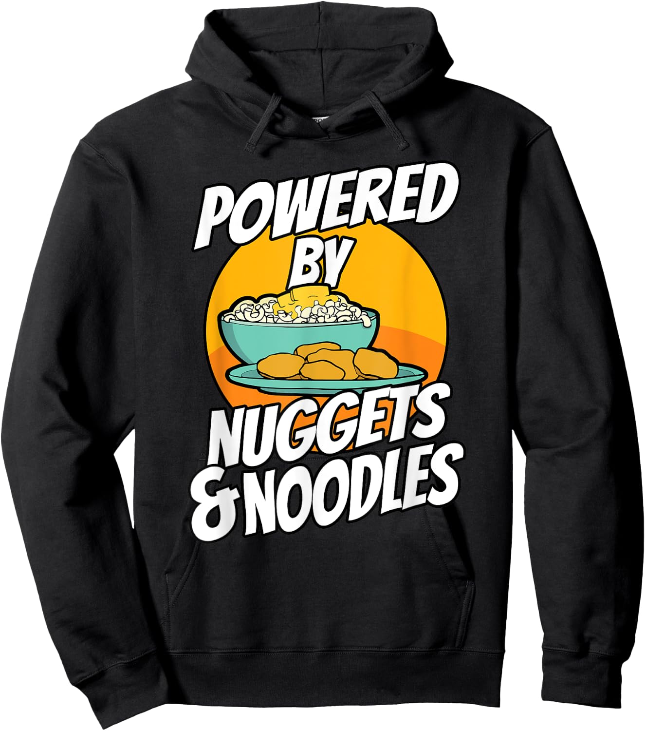 Powered By Chicken Nuggets and Noodles Picky Eater Hoodie - Hoodie | Black
