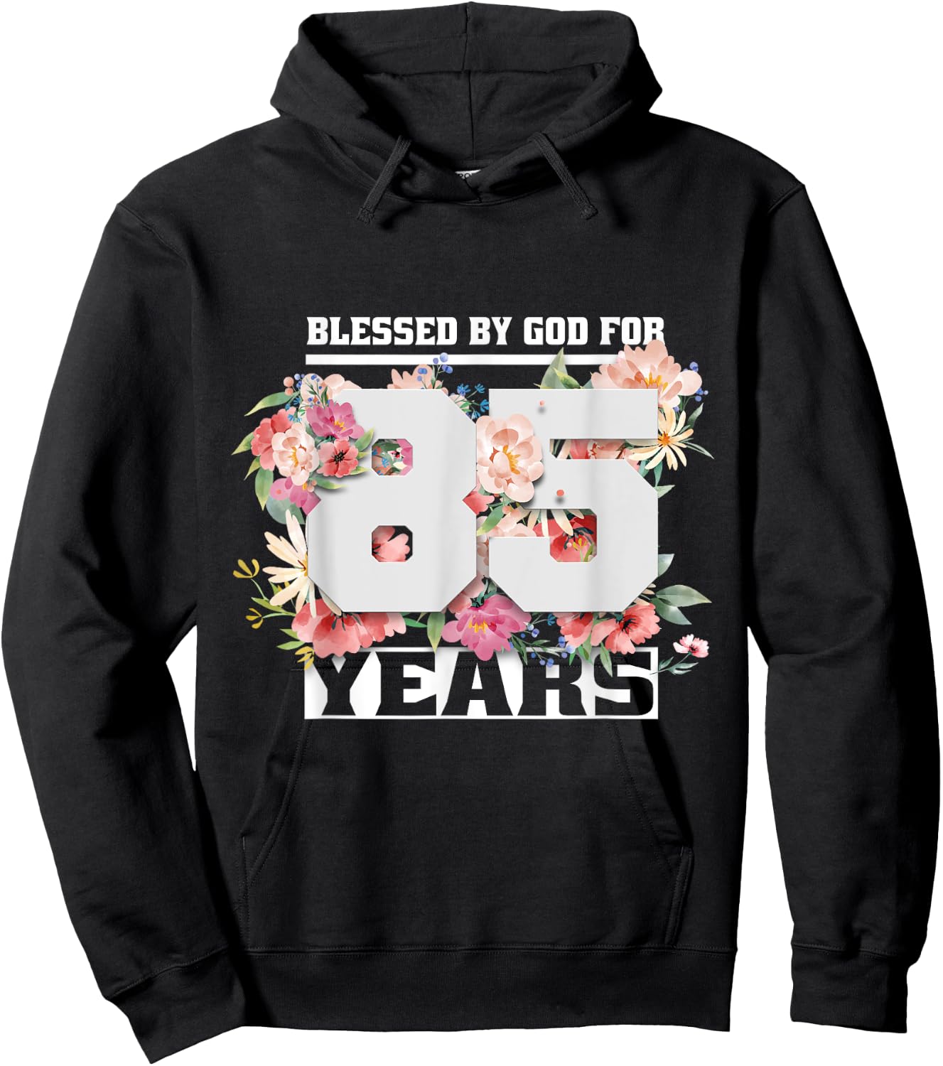 Blessed By God For 85 Years Old 85th Birthday Hoodie - Hoodie | Black