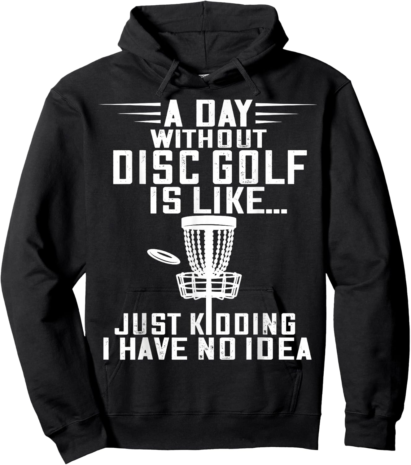Disc Golf A Day Without Frisbee Golf Frolf Flying Disc Sport Hoodie - Hoodie | Black