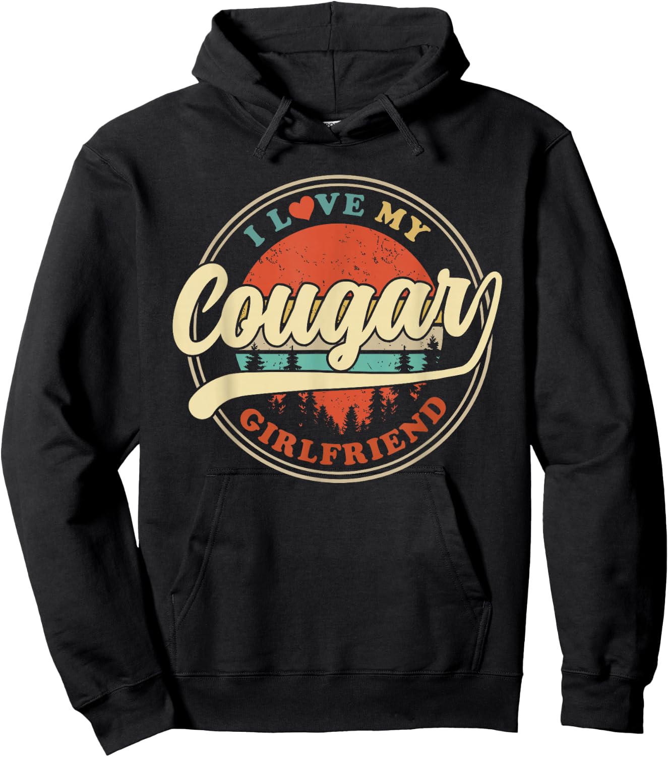 I Love My Cougar Girlfriend Funny Romantic Couples GF Hoodie - Hoodie | Black