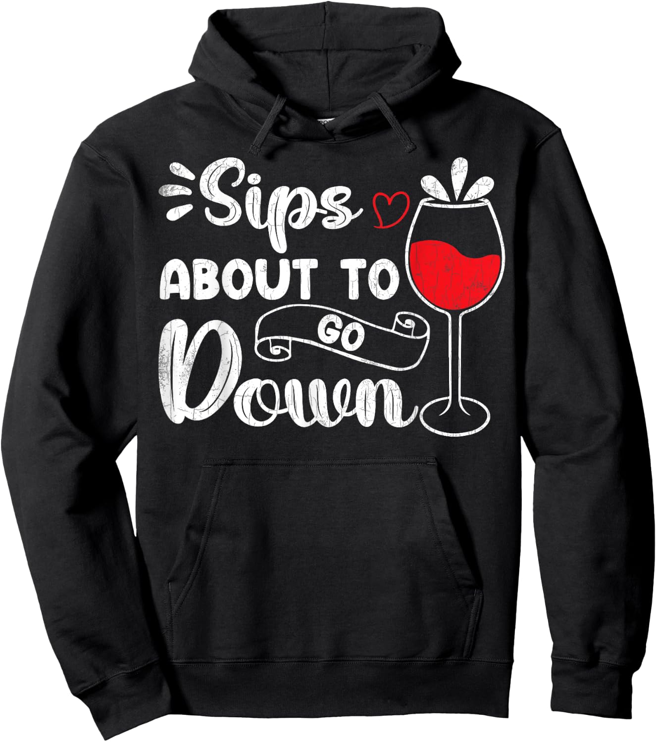 Sips About To Go Down Funny Wine Drinking Drinker Graphic Hoodie - Hoodie | Black