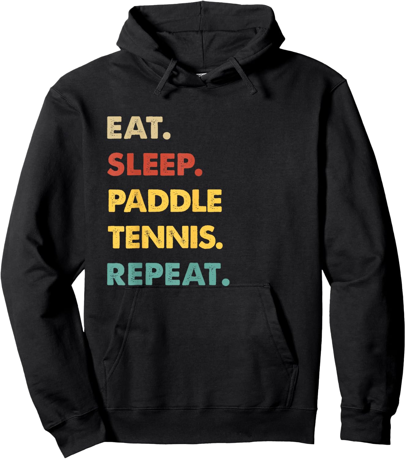 Eat Sleep Paddle-Tennis Repeat Funny Paddle-Tennis Lover Hoodie - Hoodie | Black