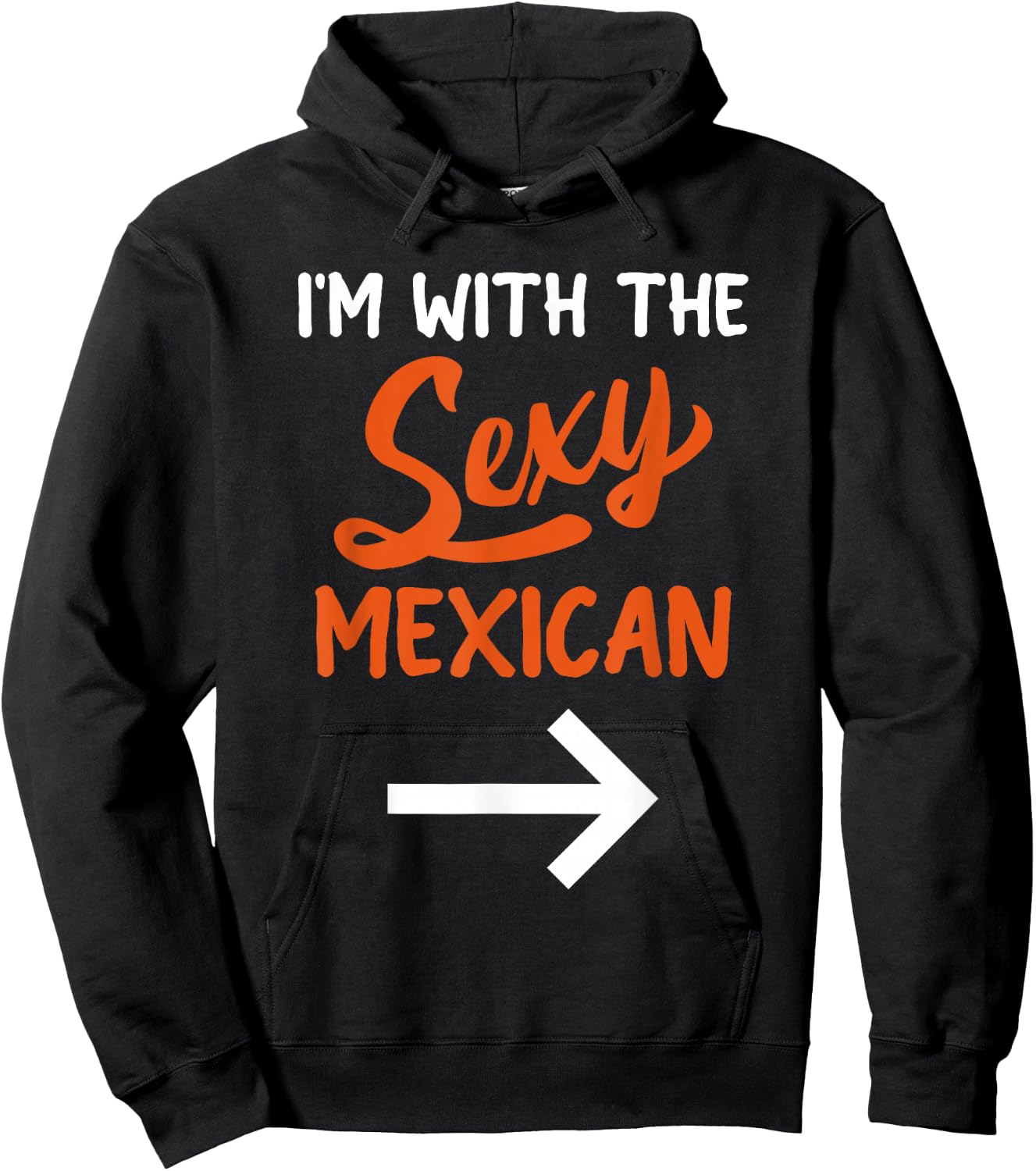 Lazy Halloween Costume For Couple I'm With The Sexy Mexican Hoodie - Hoodie | Black