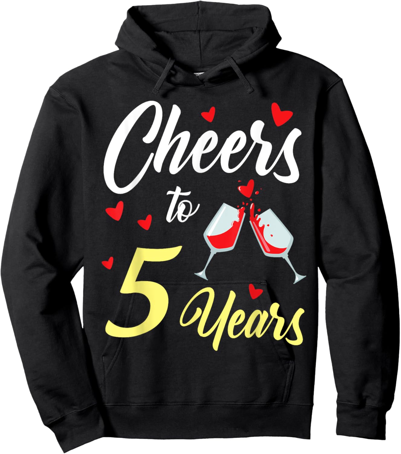 Dinking Wine Cheers To 5 Years Happy Wedding Married Memory Hoodie - Hoodie | Black
