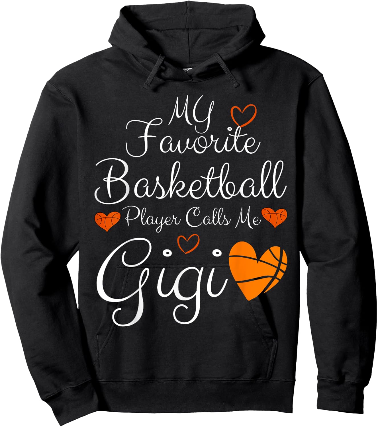 My Favorite Basketball Player Calls Me Gigi Basketball Funny Hoodie - Hoodie | Black