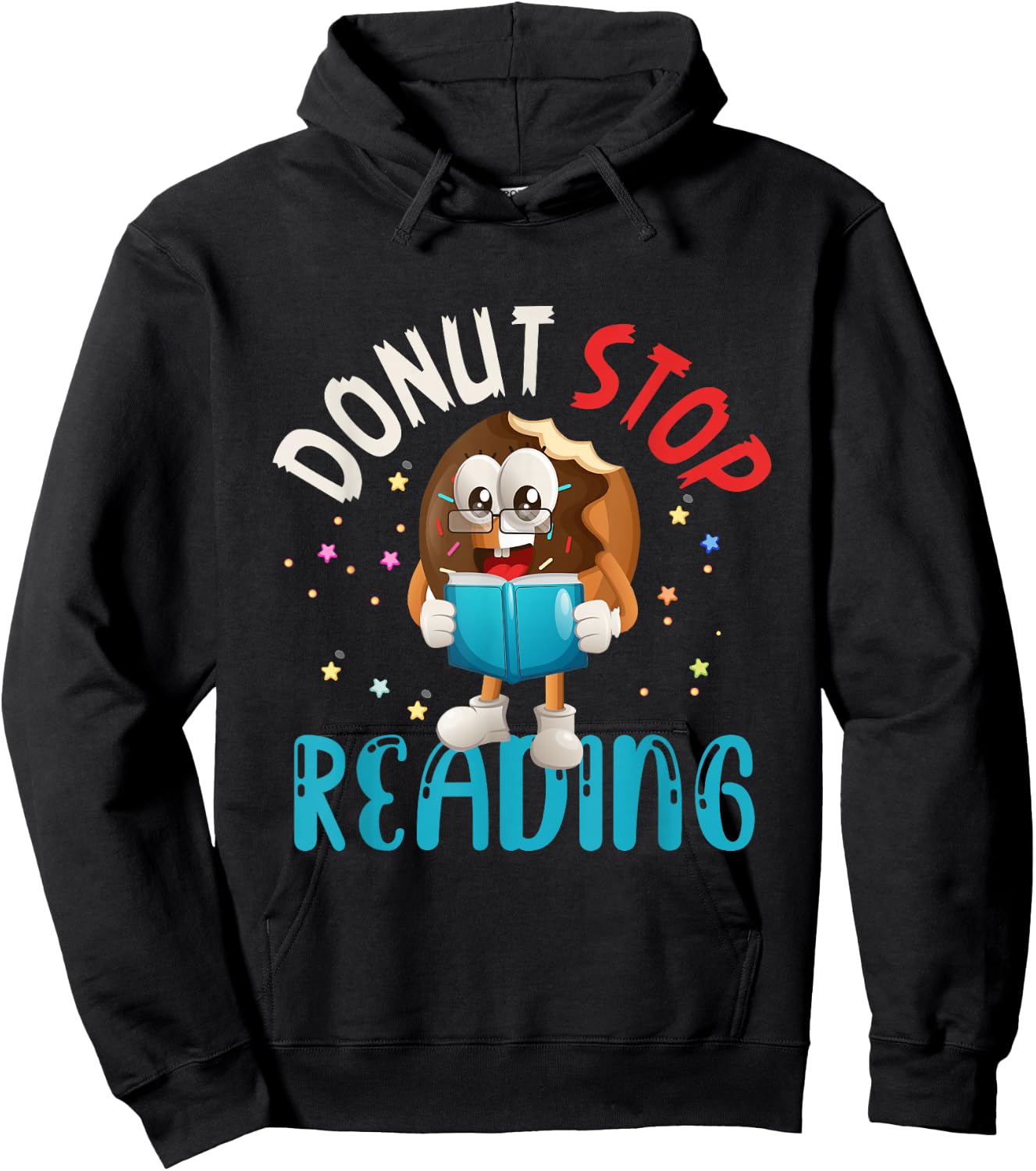 Donut Stop Reading Meme Book Reader Pun Bookworm Quote Hoodie - Hoodie | Black