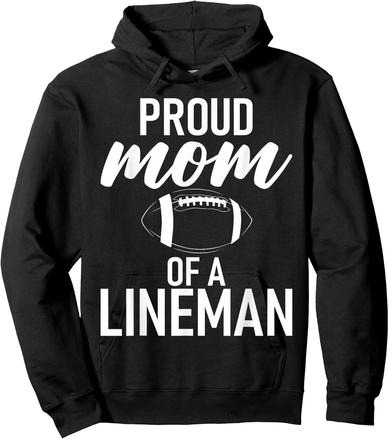 Proud Mom of a Lineman Football Lineman Mom Hoodie - Hoodie | Black