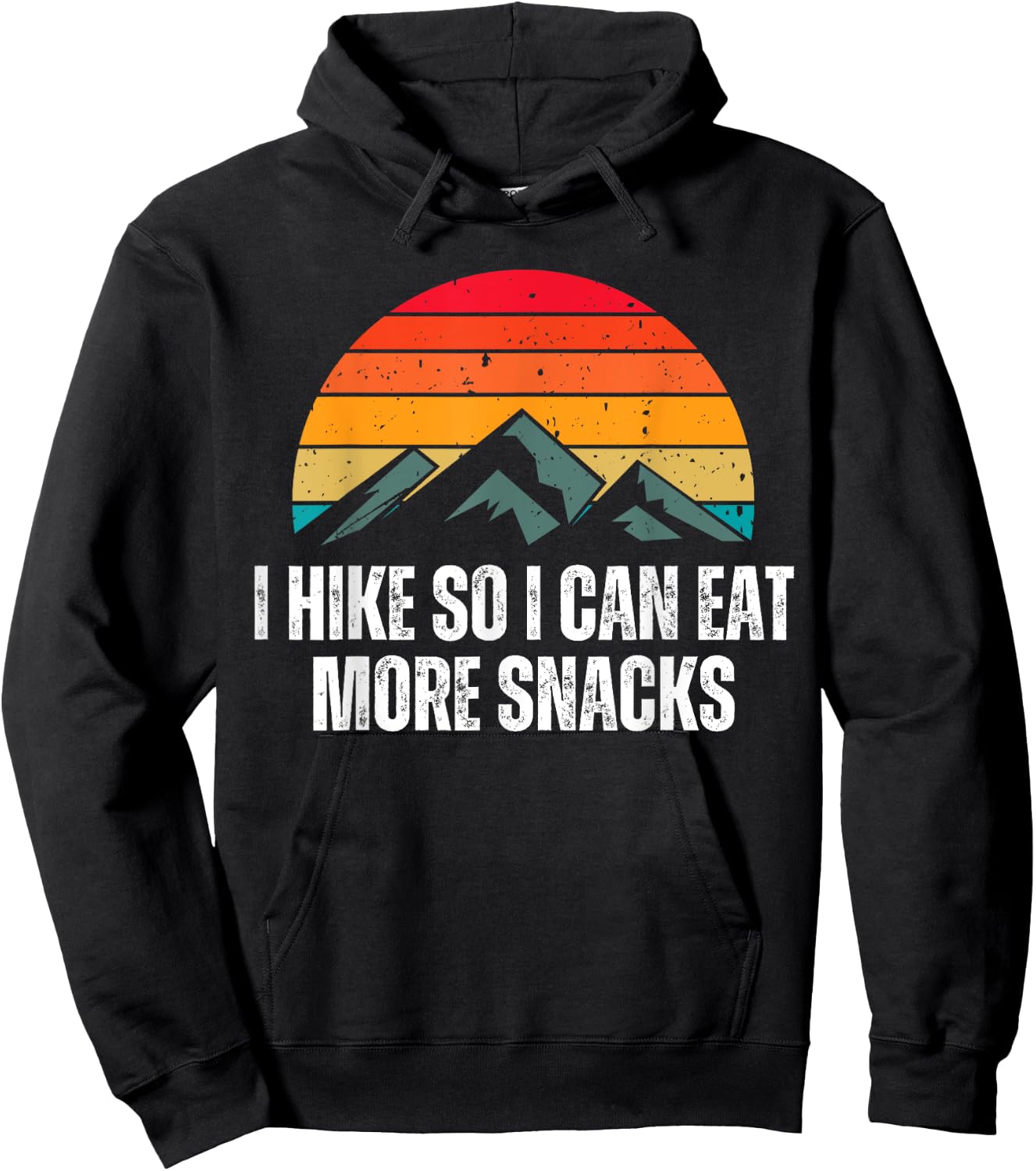 I Hike So I Can Eat More Snacks Shirt as a Funny Hiking Hoodie - Hoodie | Black