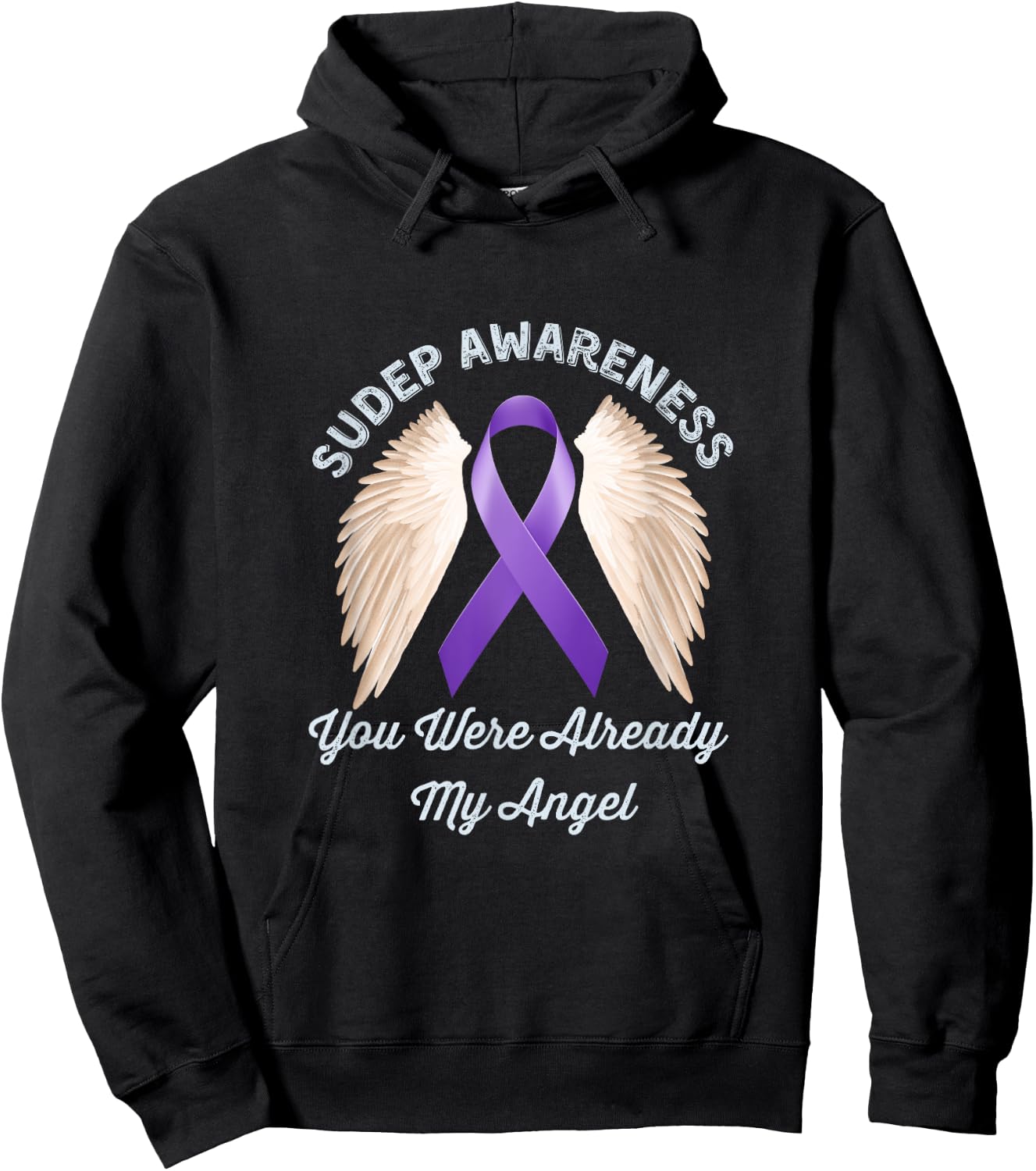 SUDEP Awareness epilepsy you were already angel honor loved Hoodie - Hoodie | Black