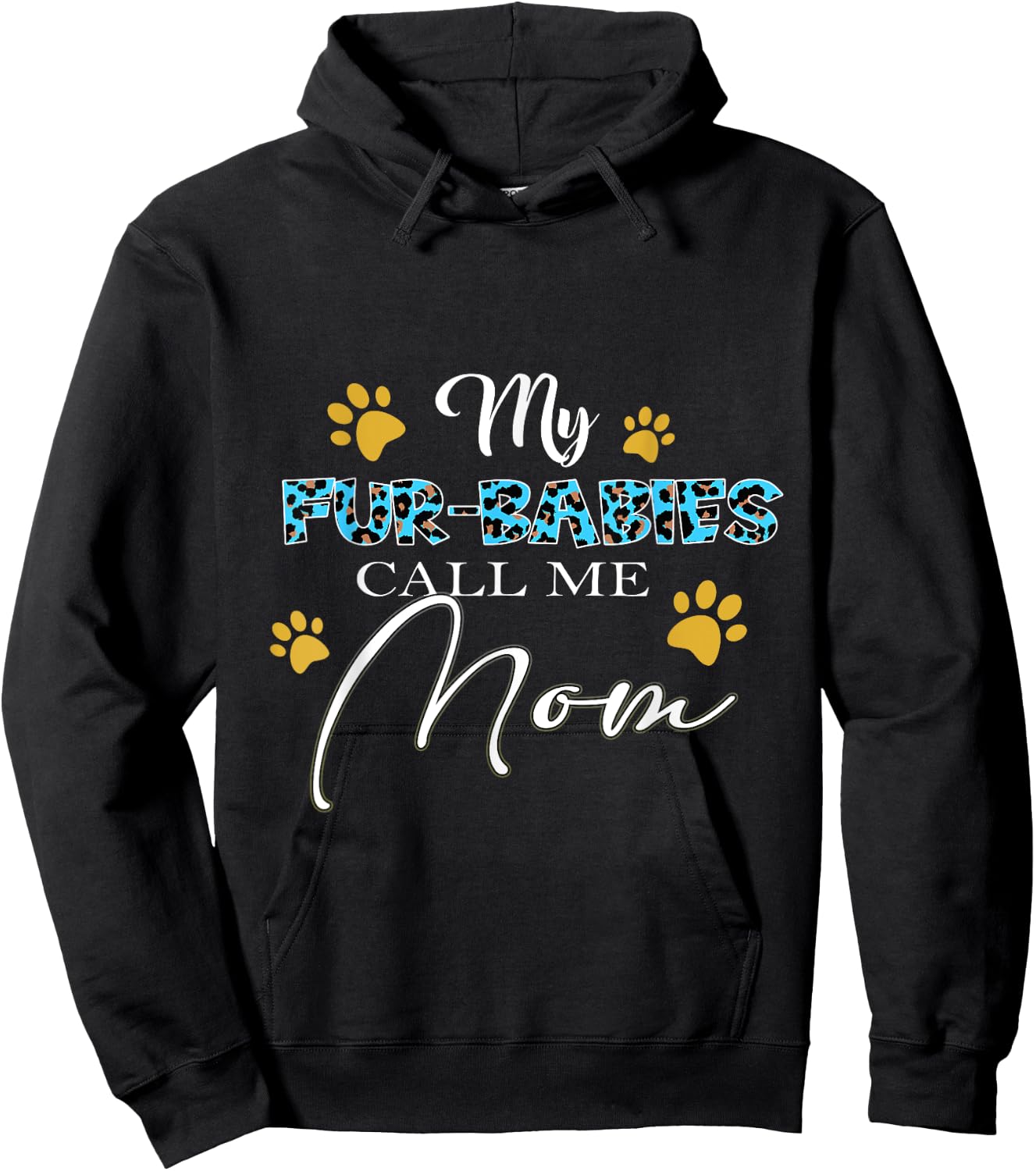 My Fur-Babies Call Me Mom Dog Cat Lover Mothers Day Men Women Hoodie - Hoodie | Black