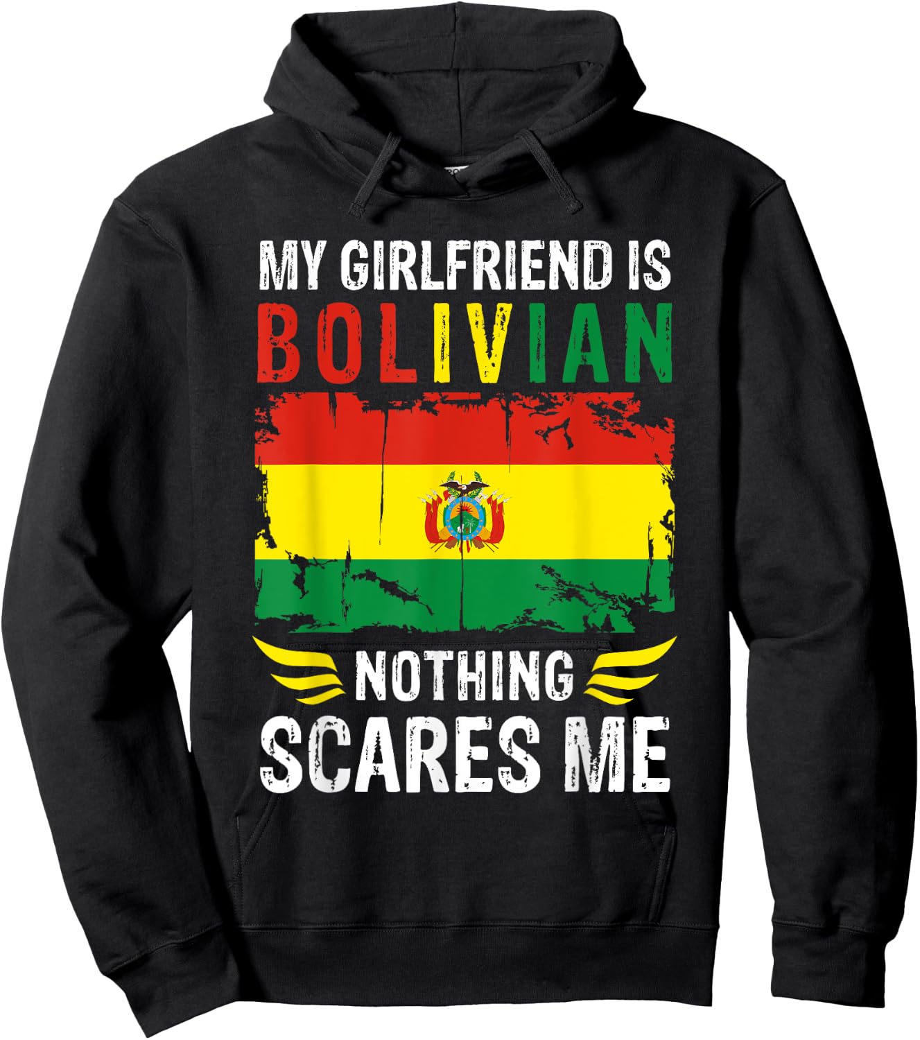 My Girlfriend Is Bolivian Nothing Scares Me Bolivia Flag Hoodie - Hoodie | Black