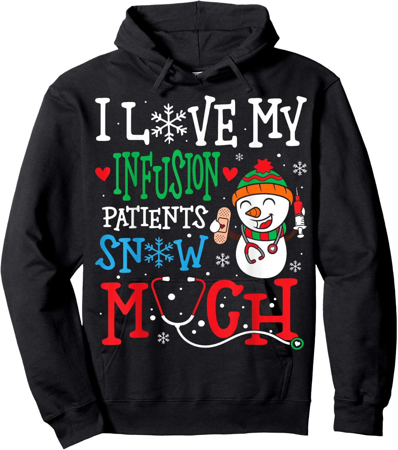 I Love My Infusion Nurse Patients Snow Much Nurse Christmas Hoodie - Hoodie | Black