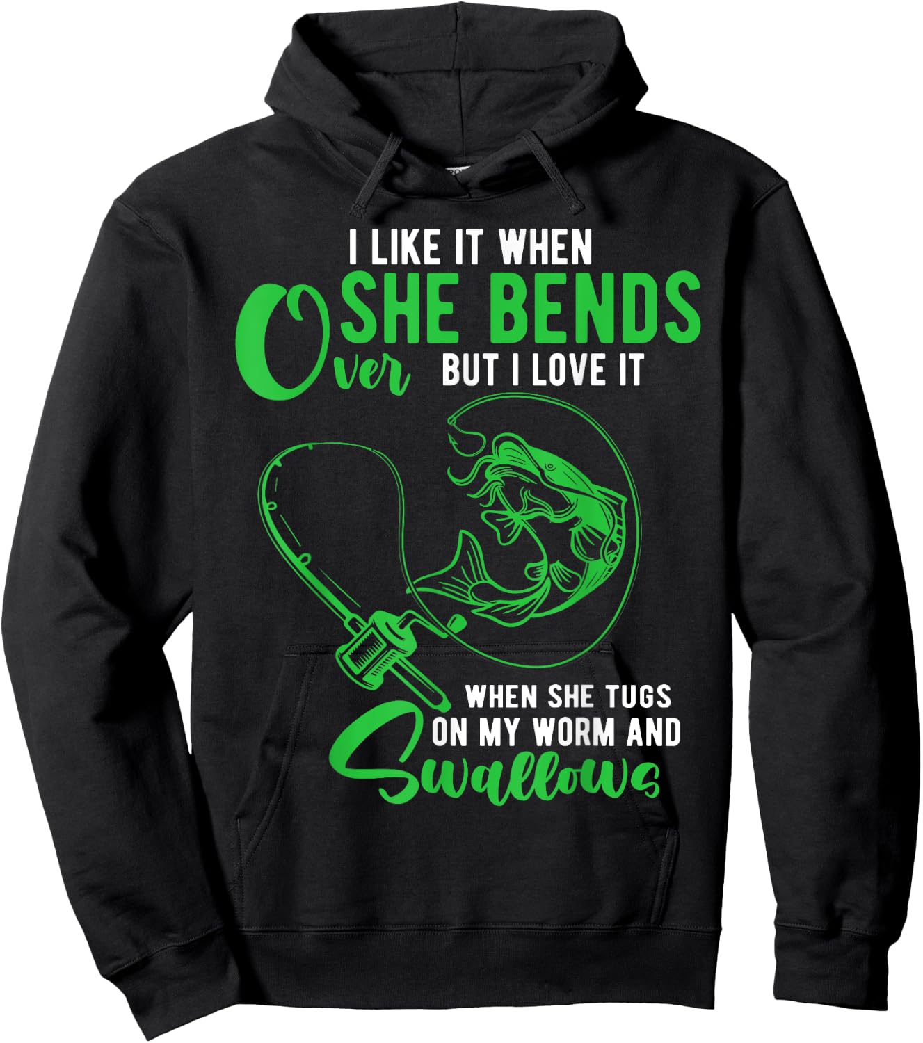 I Like It When She Bends Over Funny Fishing Adult Humor Hoodie - Hoodie | Black